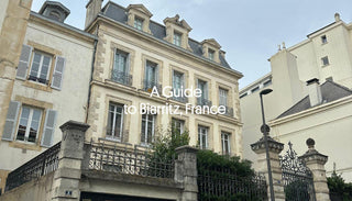 A Guide to Biarritz, France