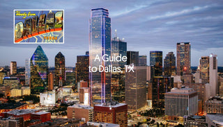 A Guide To Dallas, TX
