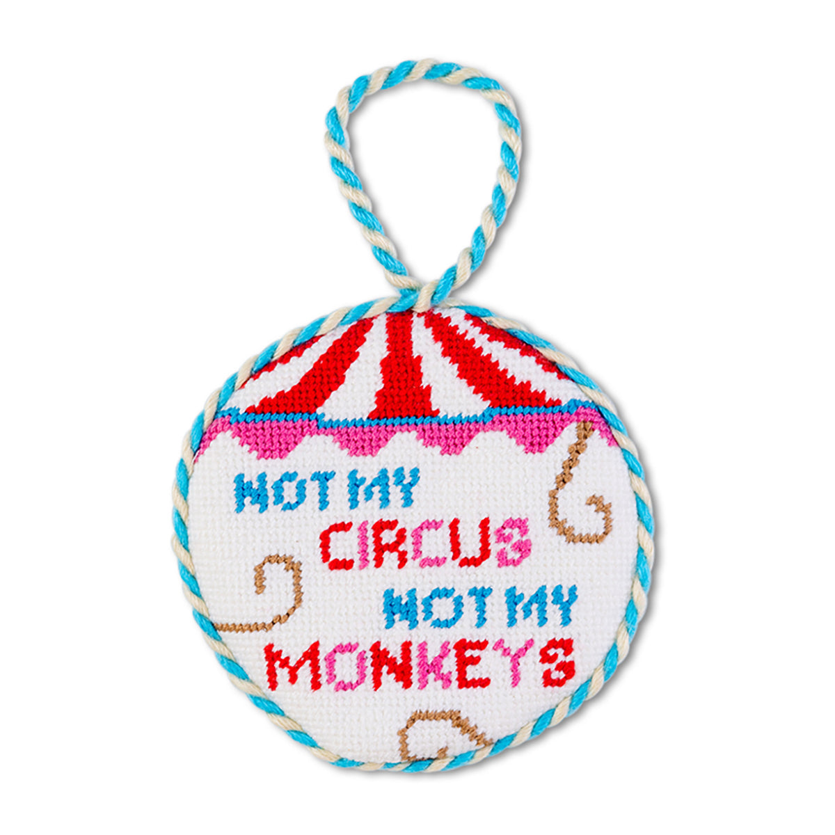 Needlepoint Ornament - Not My Circus