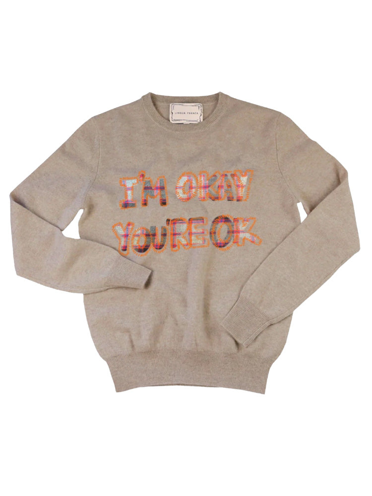 I'm Okay Crewneck