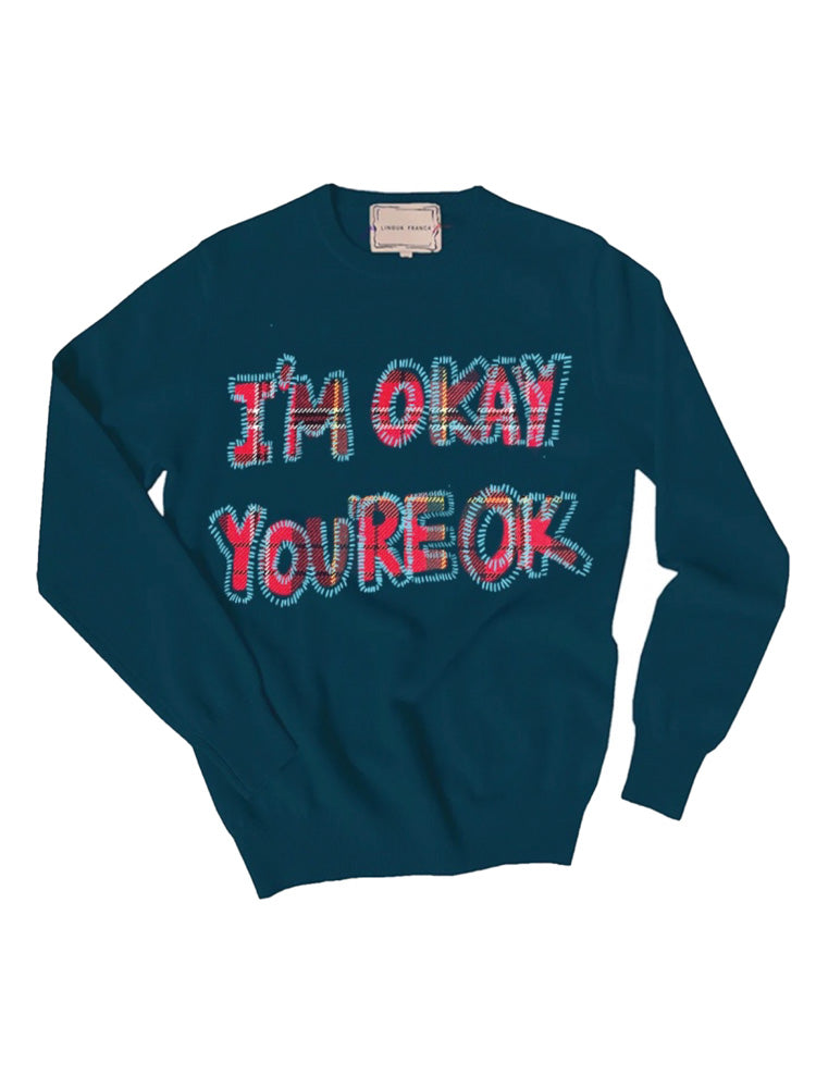 I'm Okay Crewneck